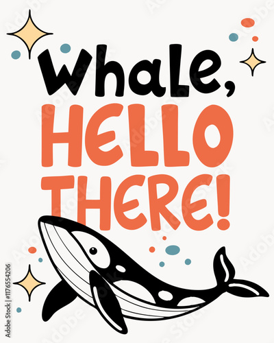 Whale, Hello There! typography t shirt design