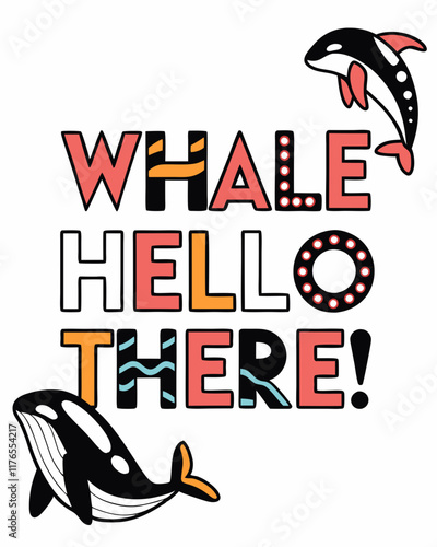 Whale, Hello There! typography t shirt design