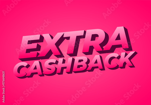 Extra cash back. text effect with extra bold font for social media ads