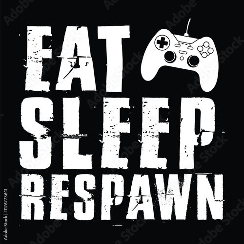 Eat Sleep Respawn T-Shirt Design.