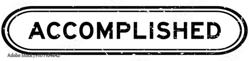 Grunge black accomplished word rubber seal stamp on white background