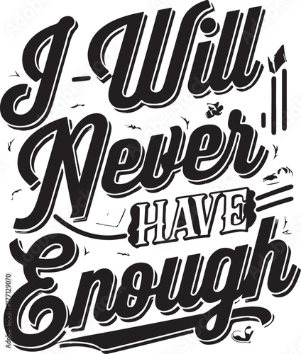 I will never have enough T-shirt design My talented team is my strength and I can never go wrong with them