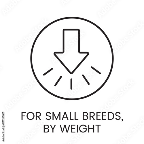 An icon of a downward arrow in a circle with radial lines in vector, representing weight based dosage for small breeds, with an editable stroke
