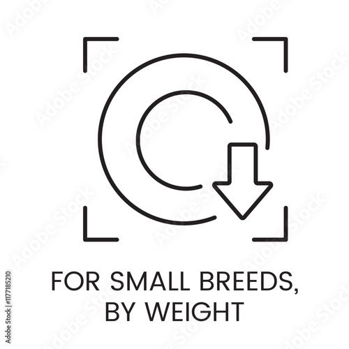 An icon of a downward arrow in a circular frame with square corners in vector, representing targeted dosage for small breeds, with an editable stroke