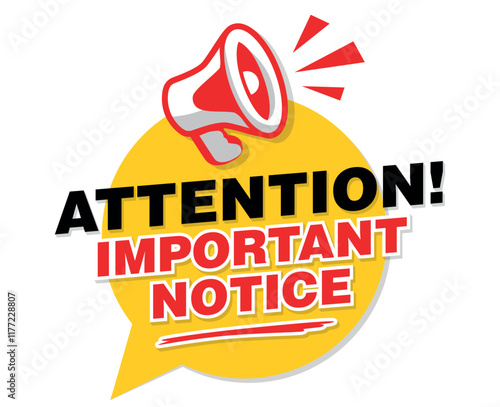 Attention, important message on yellow circle with  megaphone. Vector on transparent background