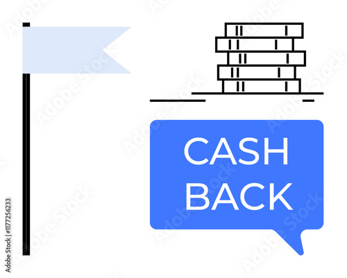 Stacked coins beside a speech bubble with Cash Back text, adjacent to a flag. Ideal for financial rewards, savings, promotions, benefits, customer loyalty, incentives and refunds. Abstract line flat