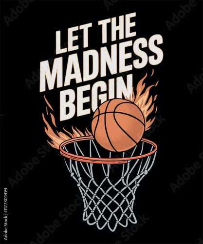 Let the Madness Begin/basketball T Shirt