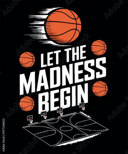 Let the Madness Begin/basketball T Shirt