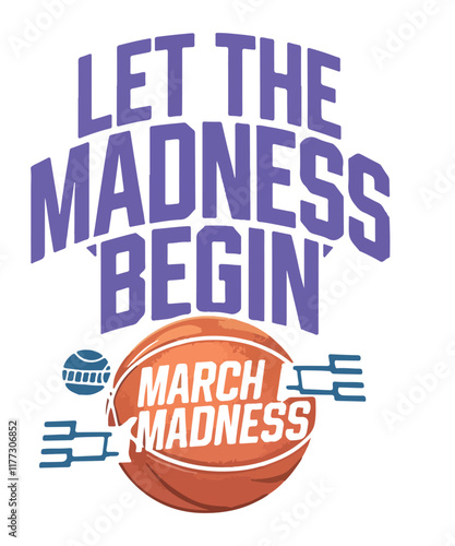 Let the Madness Begin/basketball T Shirt