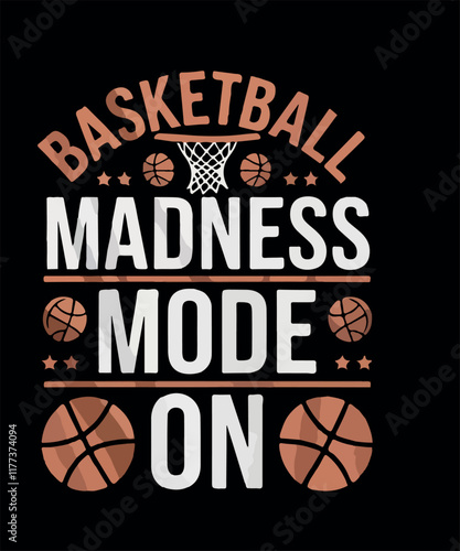 Madness Mode on/Basketball T Shirt Design