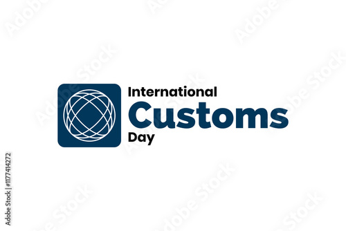 International Customs Day Holiday Concept