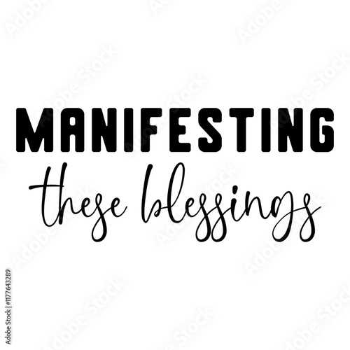 Manifesting These Blessings