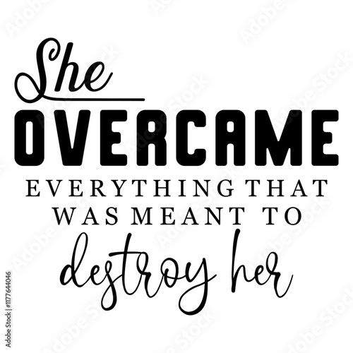 She Overcame Everything That Was Meant To Destroy Her 2