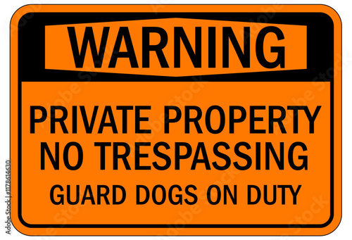 Guard dog warning sign private property no trespassing