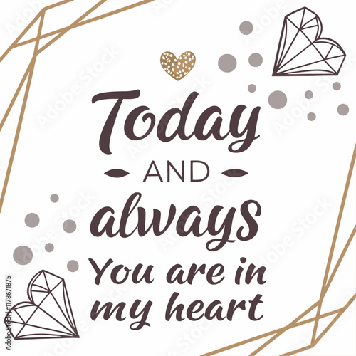 Valentine Today and always you are in my heart modern