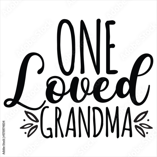 ONE LOVED GRANDMA  Super Grandma SVG T-Shirt Design