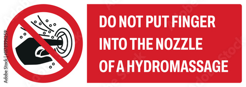 ISO prohibition safety signs uppercase text_do not put finger into the nozzle of a hydromassage_landscape size 1/2 a4,a3,a2,a1	
 