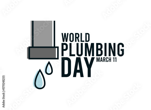 World Plumbing Day. March 11. Water pipe with water drops. White background. Poster, banner, card, background.