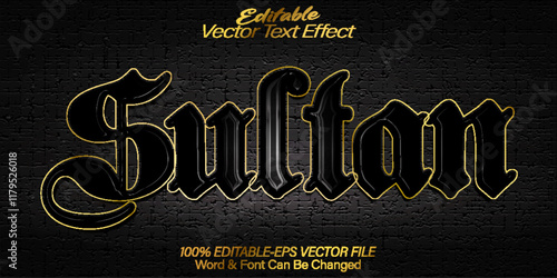 Sultan Vector Text Effect Editable Alphabet Majesty King Queen Royal