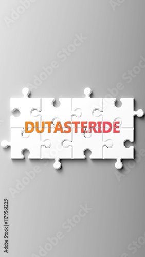 Dutasteride complex like a puzzle - pictured as word dutasteride on a puzzle pieces to show that dutasteride is complex and needs cooperating pieces that fit together. ,3d illustration photo