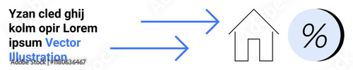 Blue arrows pointing to house and percentage icon, surrounded by lorem ipsum text. Ideal for marketing, real estate, business analytics, e-commerce, infographics, educational materials, and landing