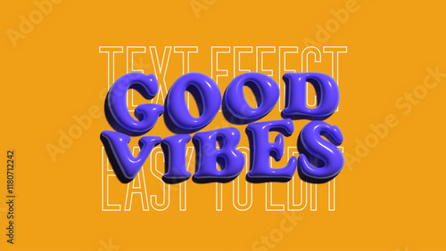 Good vibes text effect  3d inflated