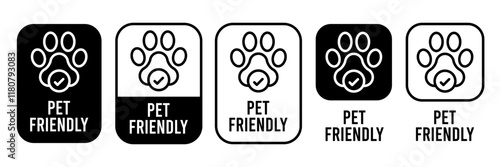 Pet Friendly icon set. Pet Friendly logo, label, sign, badge, symbol, banner, line, flat vector, isolated illustration. Pet Friendly label for product packaging design. Dogs and cats allowed sign.