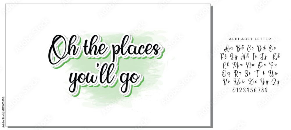 Calligraphy saying for print. Vector Quote. Oh the places you’ll go Calligraphy saying for print. Vector Quote. Oh the places you’ll go