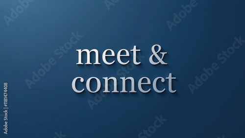 Meet and Connect Text Inspirational Business Motivation Typograp photo