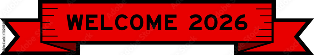 Ribbon label banner with word welcome 2026 in red color on white background Ribbon label banner with word welcome 2026 in red color on white background