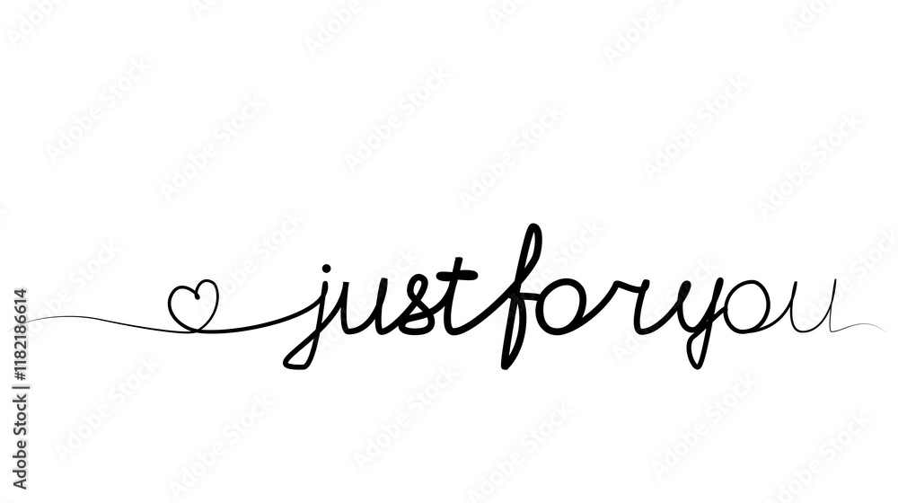 continuous drawing of the phrase just for you in one line. vector continuous drawing of the phrase just for you in one line. vector