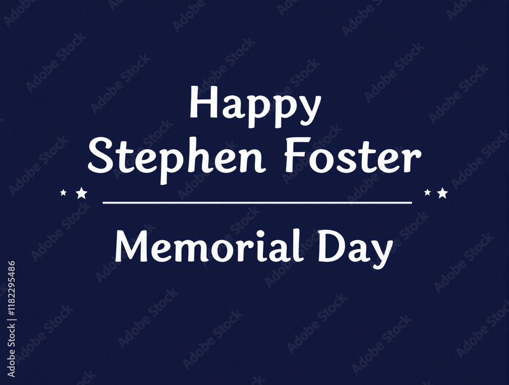 Happy Stephen Foster Memorial Day with white text and star accents Happy Stephen Foster Memorial Day with white text and star accents