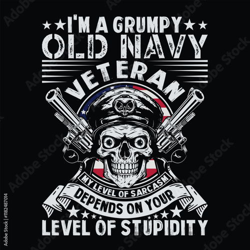 I'm A Grumpy Old Vietnam Veteran My Level Of Sarcasm Depends On Your Level Of Stupidity upcoming Veteran T-shirt Design