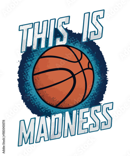 This is Madness /Basketball