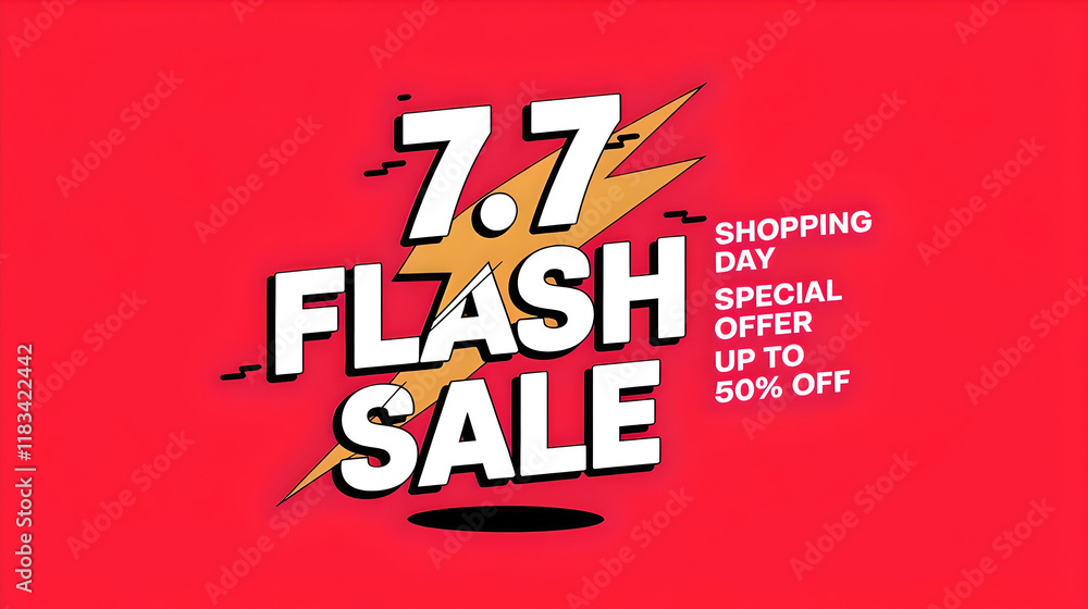 7.7 FLASH SALE in bold black letters with a yellow lightning bolt, set against a bright red background. Text includes 7.7 FLASH SALE in bold black letters with a yellow lightning bolt, set against a bright red background. Text includes