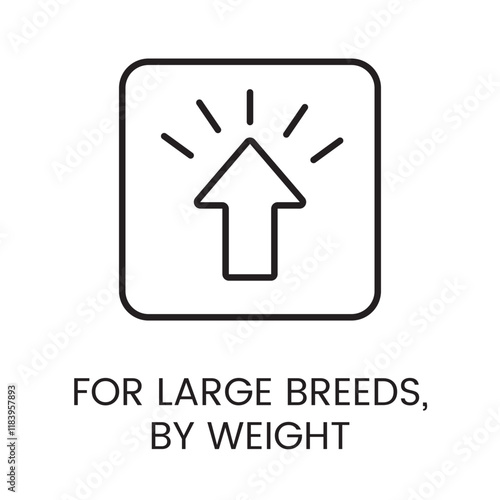 An icon of an upward arrow in a square frame in vector, representing suitability for large breeds by weight, with an editable stroke