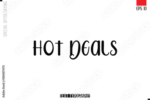 Hot Deals Typography Lettering Special Offer Design For Advertising