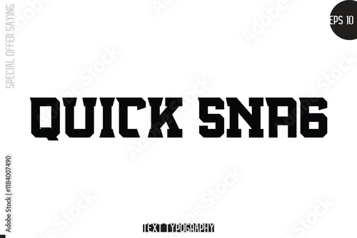 Quick Snag Special Offer Template Design Banner Typography Text