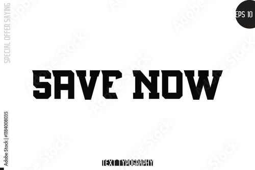  Save Now Special Offer Template Design Banner Typography Text