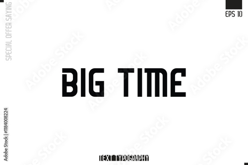 Typography Lettering Special Offer Design For Advertising Big Time