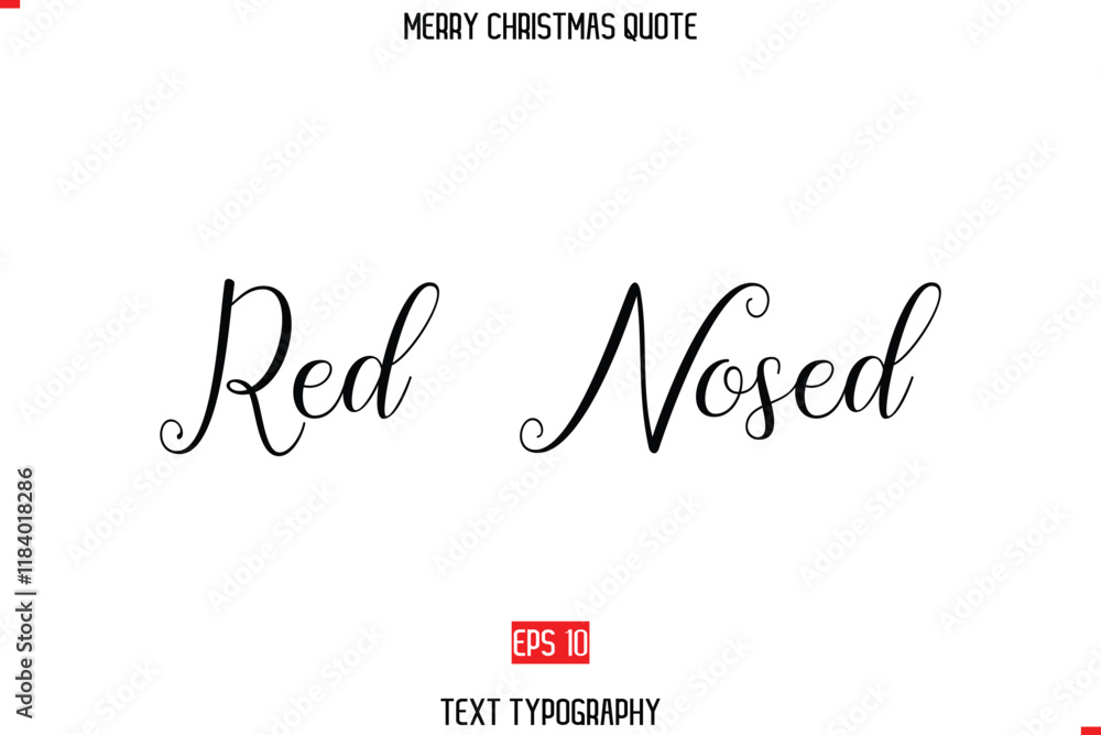 Fototapeta premium Merry Christmas Saying in Stylish Typography Text Red Nosed