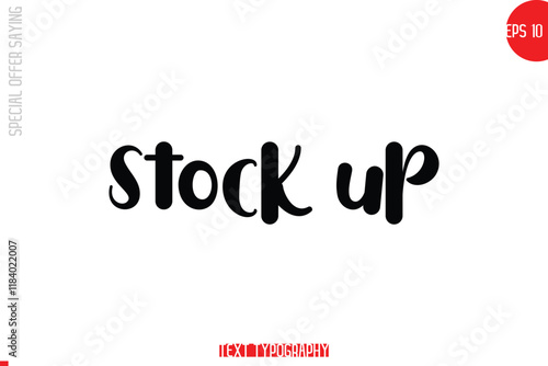 Stock Up. Special Offer Text Banner Design Typography Template