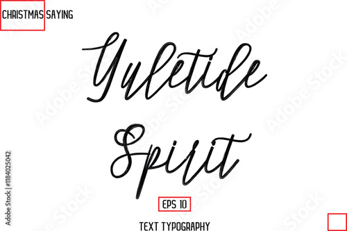 Christmas Holidays Text Saying Typography Yuletide Spirit