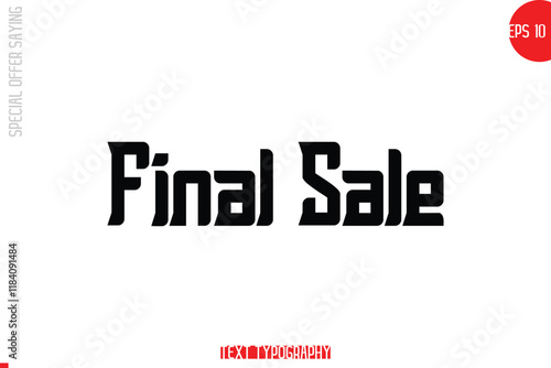 Final Sale. Special Offer Text Banner Design Typography Template