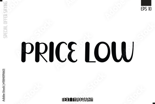 Price Low Special Offer Typography Text Script Lettering Design