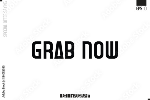 Typography Lettering Special Offer Design For Advertising Grab Now