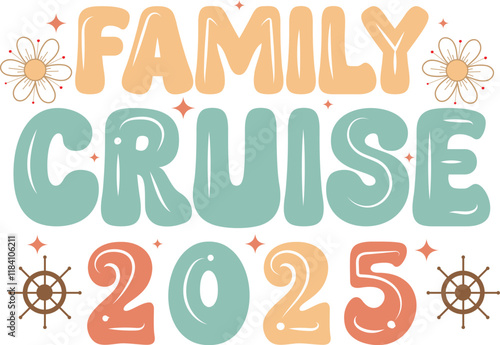 Retro Family Cruise Trip 2025 T shirt Design, Family cruise 2025, Cruise squad 2025, in my cruise era