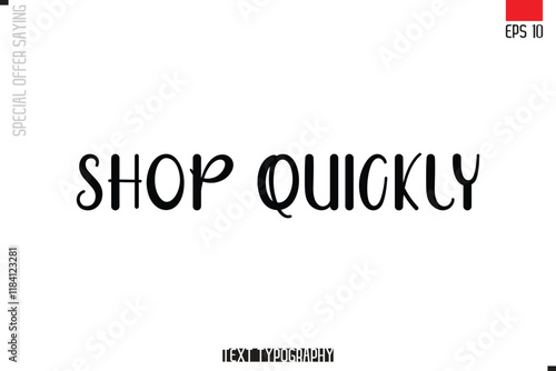 Shop Quickly Typography Lettering Special Offer Design For Advertising