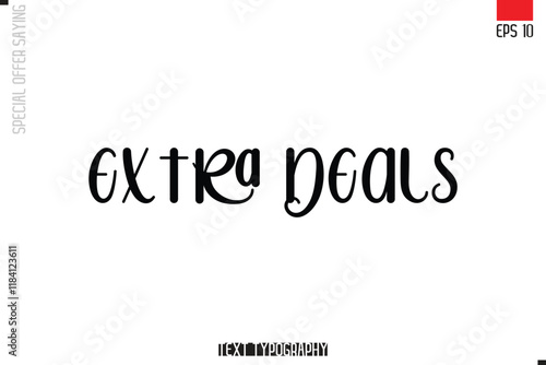 Typography Lettering Special Offer Design For Advertising Extra Deals.