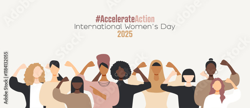 Women show their strength. International Women's Day 2025 concept. #AccelerateAction
